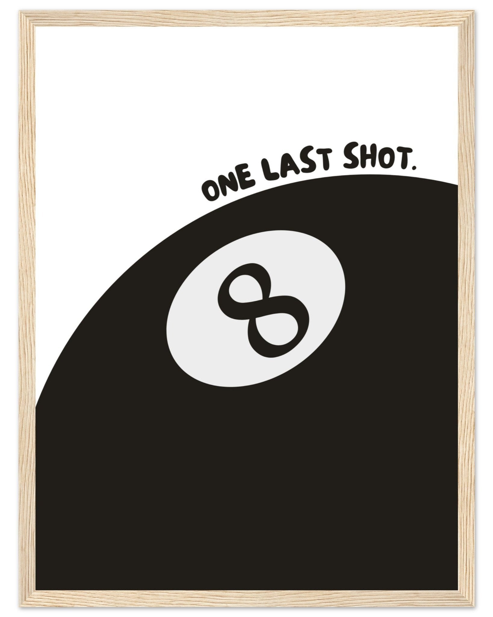 8 Ball - One last shot.